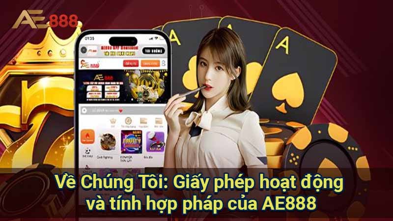 ve-chung-toi:-giay-phep-hoat-dong-va-tinh-hop-phap-cua-ae888