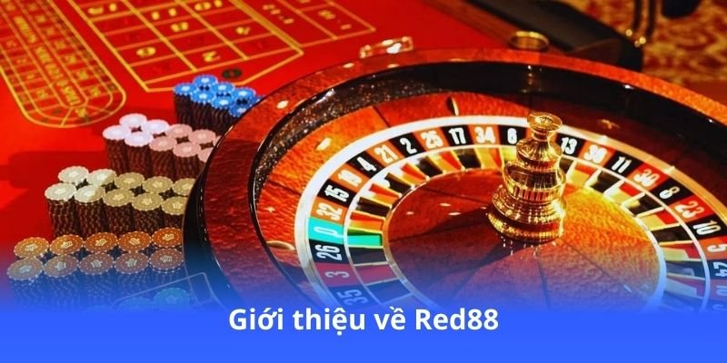 Red88 - Cơ Hội Làm Giàu Trong Tầm Tay! 2 gioi-thieu-ve-red88